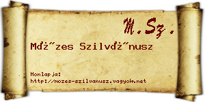 Mózes Szilvánusz névjegykártya